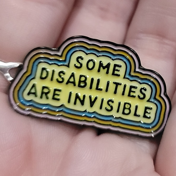 ♡ 3/$18 | Some Disabilities Are Invisible | Be Kind Because You Can't See It - Picture 3 of 6